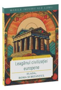 Copertă produs Leagănul civilizației europene