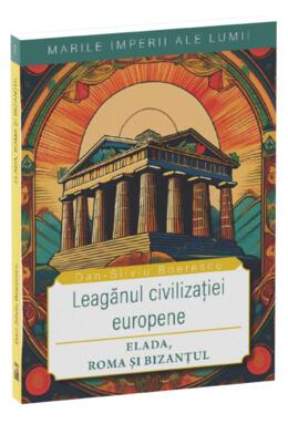 Copertă produs Leagănul civilizației europene