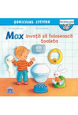 Copertă produs Max &icirc;nvață să folosească toaleta