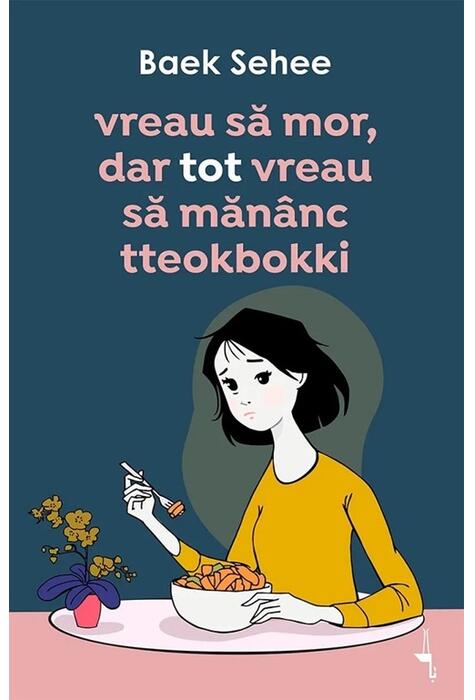 Copertă produs Vreau să mor, dar tot vreau să măn&acirc;nc tteokbokki