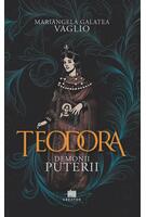 Imagine produs Teodora. Demonii puterii