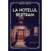 Copertă produs La Hotelul Bertram (Vol. 42)