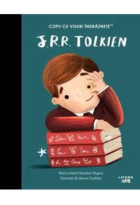 Copertă produs J. R. R. Tolkien. Copii cu visuri &icirc;ndrăznețe