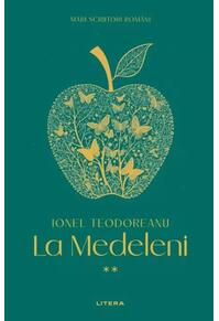 Copertă produs Mari scriitori români. La Medeleni (Vol. 2)