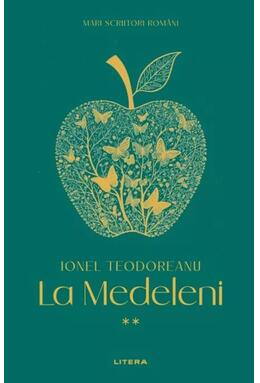 Copertă produs Mari scriitori rom&acirc;ni. La Medeleni (Vol. 2)