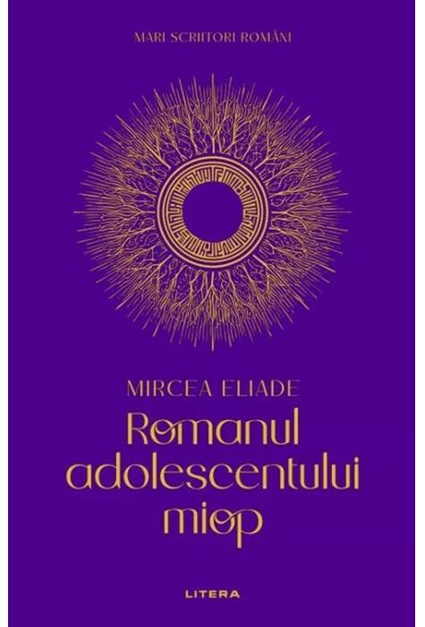 Copertă produs Mari scriitori rom&acirc;ni. Romanul adolescentului miop