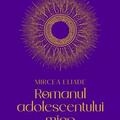 Copertă produs Mari scriitori rom&acirc;ni. Romanul adolescentului miop - gallery small 