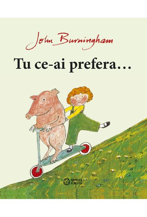 Copertă produs Tu ce-ai prefera...