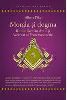 Morala și dogma Ritului Scoțian Antic și Acceptat al Francmasoneriei