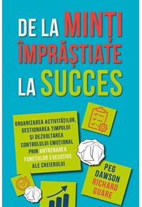 Copertă produs De la minți împrăștiate la succes