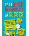 Copertă produs De la minți &icirc;mprăștiate la succes - thumb 1