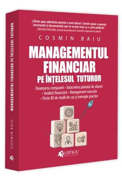 Managementul financiar pe &icirc;nțelesul tuturor