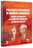 Politică și diplomație &icirc;n Rom&acirc;nia comunistă