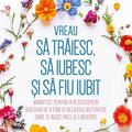 Copertă produs Vreau să trăiesc, să iubesc și să fiu iubit - gallery small 