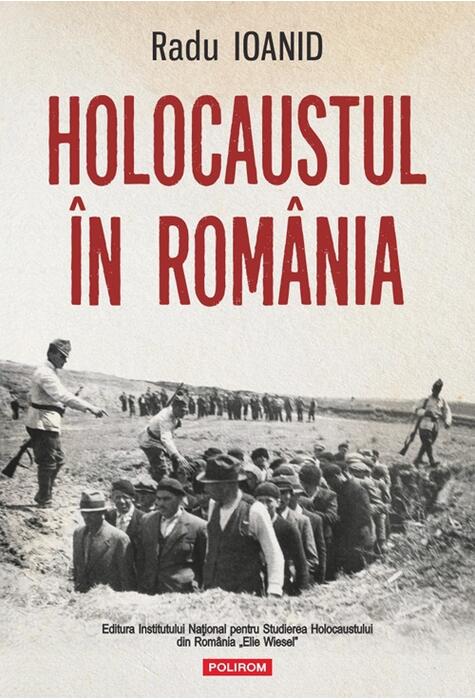 Copertă produs Holocaustul &icirc;n Rom&acirc;nia