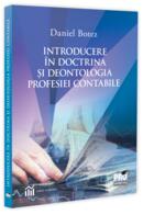 Introducere &icirc;n doctrina și deontologia profesiei contabile