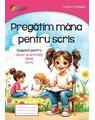 Copertă produs Pregătim m&acirc;na pentru scris - thumb 1