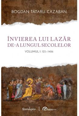 Copertă produs &Icirc;nvierea lui Lazăr de-a lungul secolelor