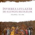 Copertă produs &Icirc;nvierea lui Lazăr de-a lungul secolelor - gallery small 