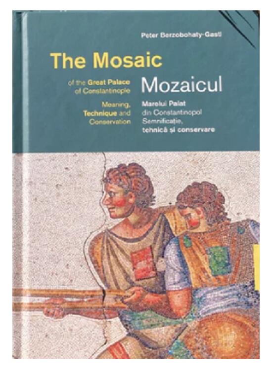 Copertă produs Mozaicul Marelui Palat din Constantinopol. The Mosaic of the Great Palace of Constantinople - gallery big 1