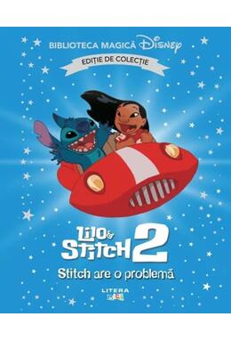 Copertă produs Disney. Lilo și Stitch 2. Stitch are o problemă (Vol. 84)