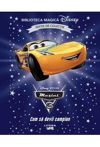 Copertă produs Disney. Mașini 3. Cum să devii campion (Vol. 71)