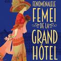 Copertă produs Fenomenalele femei de la Grand H&ocirc;tel - gallery small 
