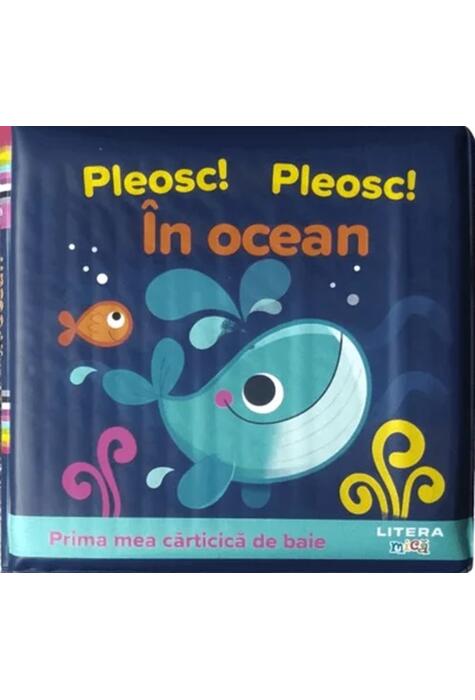 Copertă produs Prima mea cărticică de baie. Pleosc! Pleosc! &Icirc;n ocean