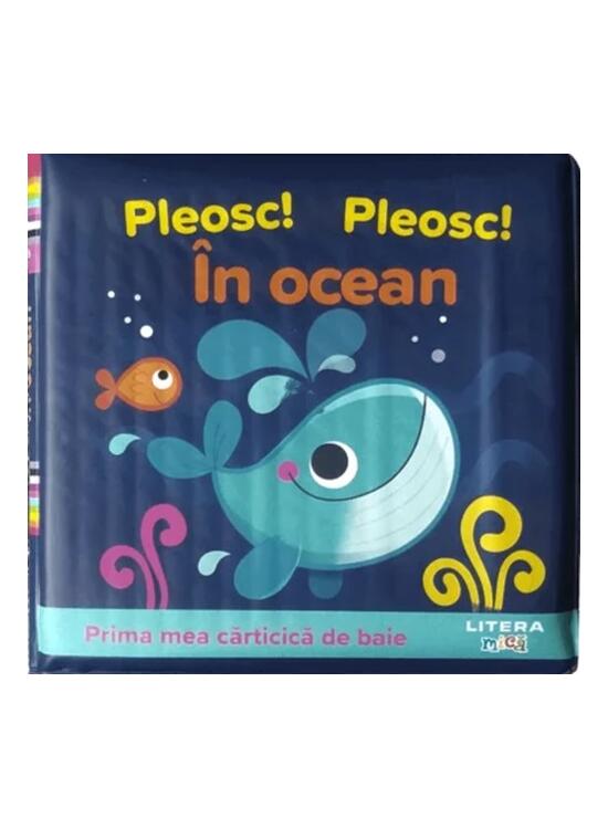 Copertă produs Prima mea cărticică de baie. Pleosc! Pleosc! &Icirc;n ocean - gallery big 1