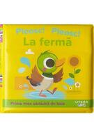 Prima mea cărticică de baie. Pleosc! Pleosc! La fermă