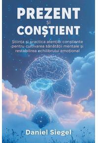 Copertă produs Prezent și Conștient