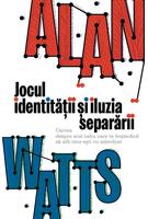 Jocul identității și iluzia separării