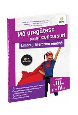 Copertă produs Mă pregătesc pentru concursuri. Limba și literatura rom&acirc;nă pentru clasele a III-a și a IV-a