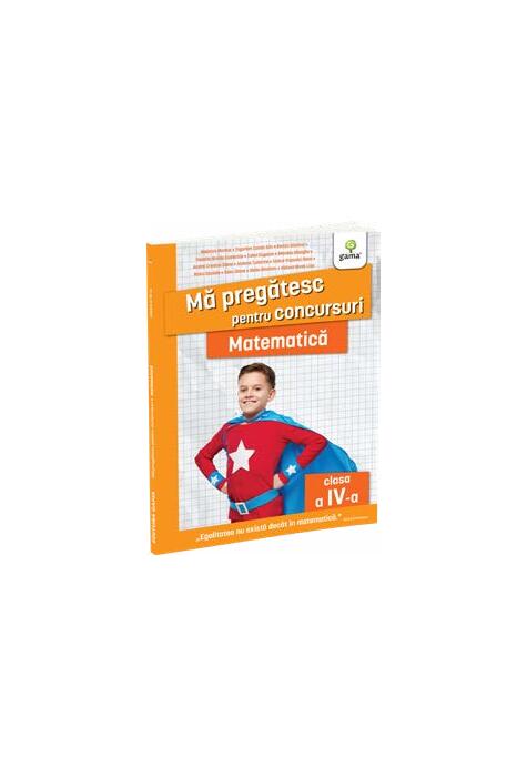 Copertă produs Mă pregătesc pentru concursuri. Matematică, clasa a IV-a
