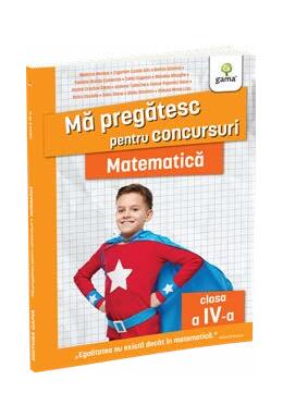 Copertă produs Mă pregătesc pentru concursuri. Matematică, clasa a IV-a
