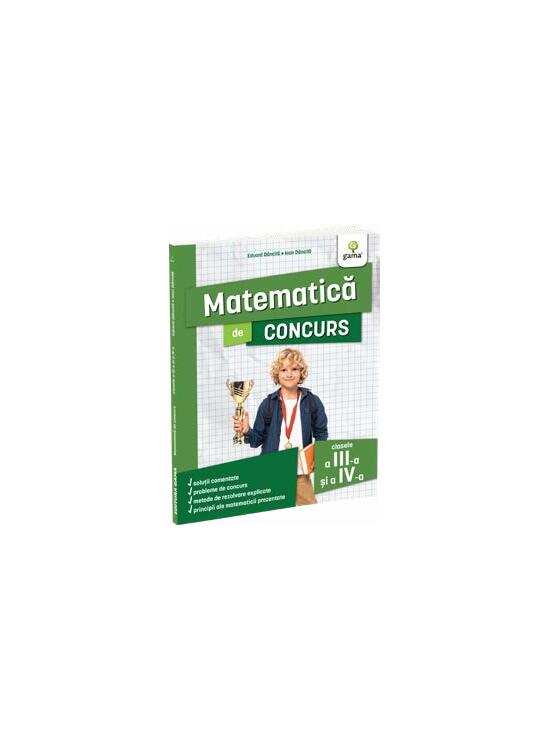 Copertă produs Matematică de concurs, clasele a III-a și a IV-a - gallery big 1