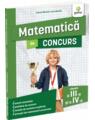 Copertă produs Matematică de concurs, clasele a III-a și a IV-a - thumb 1