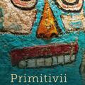 Copertă produs Primitivii - gallery small 