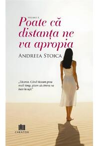 Copertă produs Poate că distanța ne va apropia (Vol. 1)