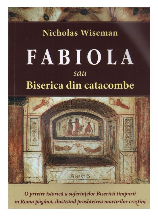 Copertă produs Fabiola sau Biserica din catacombe - gallery big 1