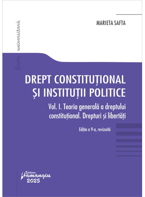 Copertă produs Drept constituțional și instituții politice. Vol. 1. Teoria generală a dreptului constituțional. Drepturi și libertăți - gallery big 1