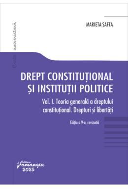 Copertă produs Drept constituțional și instituții politice. Vol. 1. Teoria generală a dreptului constituțional. Drepturi și libertăți
