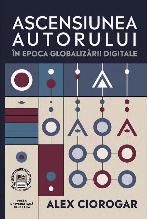 Copertă produs Ascensiunea autorului &icirc;n epoca globalizării digitale