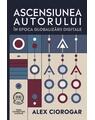 Copertă produs Ascensiunea autorului &icirc;n epoca globalizării digitale - thumb 1