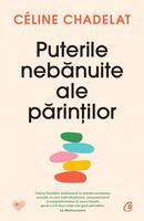Puterile nebănuite ale părinților