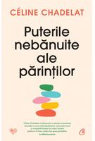 Puterile nebănuite ale părinților