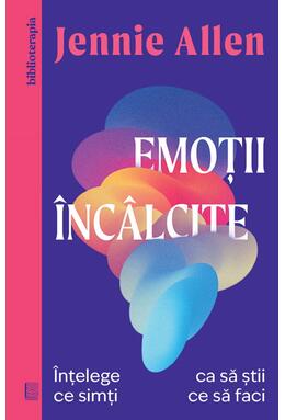 Copertă produs Emoții &icirc;nc&acirc;lcite