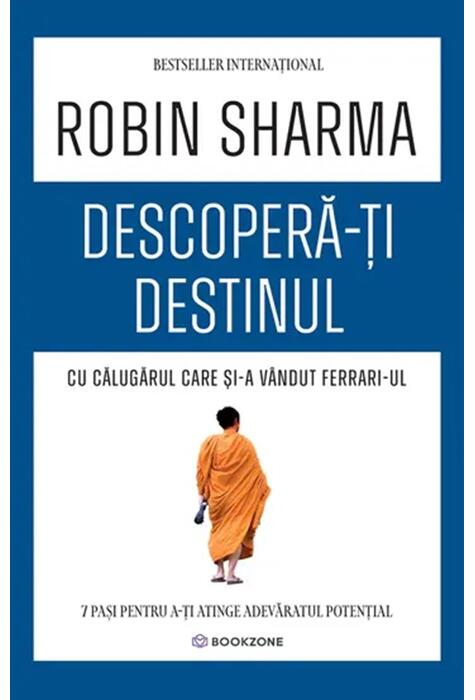 Copertă produs Descoperă-ți destinul cu Călugărul care și-a v&acirc;ndut Ferrari-ul