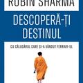 Copertă produs Descoperă-ți destinul cu Călugărul care și-a v&acirc;ndut Ferrari-ul - gallery small 
