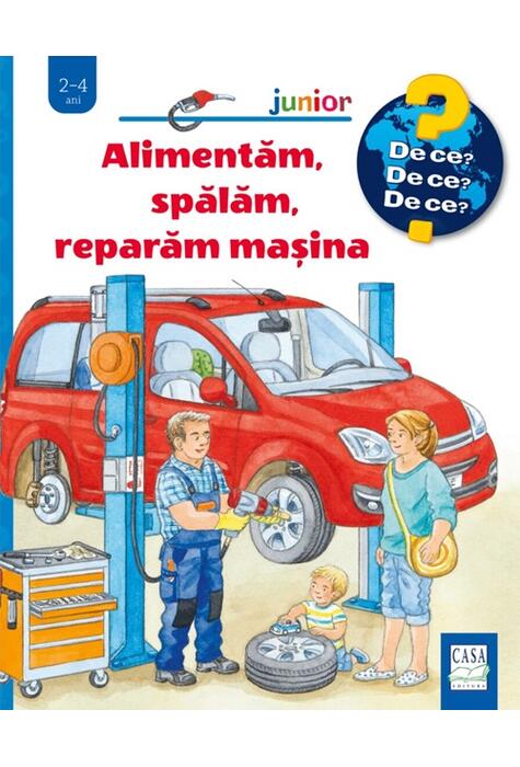 Copertă produs Alimentăm, spălăm, reparăm mașina